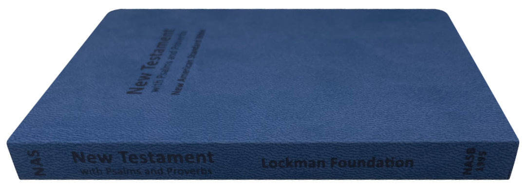 NAS 1995 New Testament with Psalms and Proverbs, blue softcover, angled side view