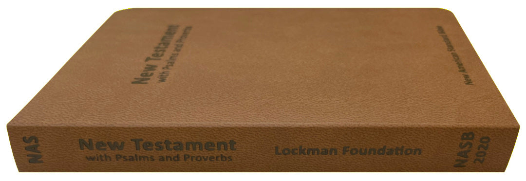 NAS 2020 New Testament with Psalms and Proverbs, brown softcover, angled side view