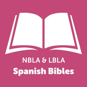 Nueva Biblia de las Américas (NBLA) & La Biblia de las Américas (LBLA)