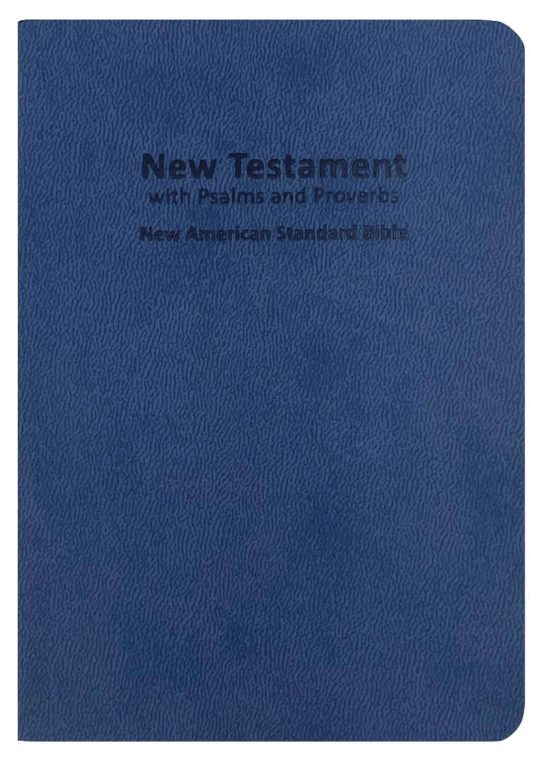 NAS 1995 New Testament with Psalms and Proverbs, blue softcover